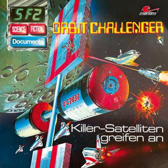 [German] - Science Fiction Documente, Folge 2: Orbit Challenger - Killer-Satelliten greifen an