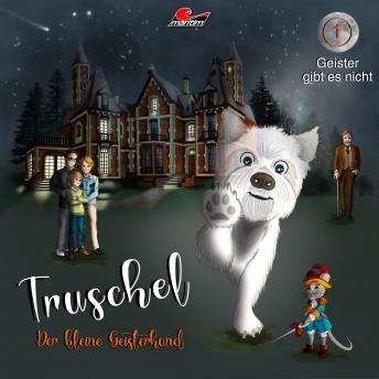 [German] - Truschel der kleine Geisterhund, Folge 1: Geister gibt es nicht