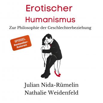 [German] - Erotischer Humanismus (Ungekürzt)