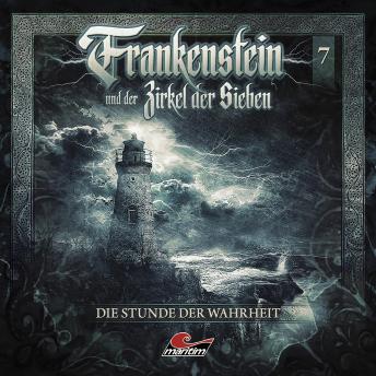 [German] - Frankenstein und der Zirkel der Sieben, Folge 7: Die Stunde der Wahrheit