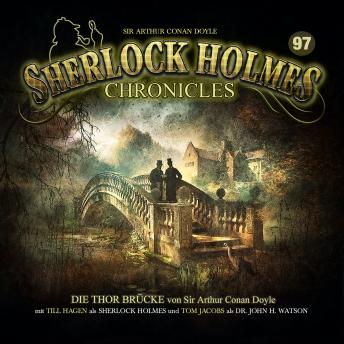 [German] - Sherlock Holmes Chronicles, Folge 97: Die Thor Brücke