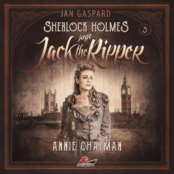 [German] - Sherlock Holmes, Sherlock Holmes jagt Jack the Ripper, Folge 3: Annie Chapman