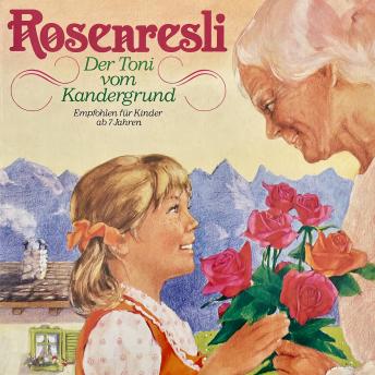 [German] - Rosenresli / Der Toni vom Kandergrund