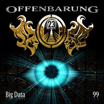 [German] - Offenbarung 23, Folge 99: Big Data