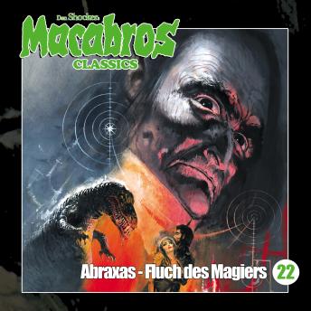 [German] - Macabros - Classics, Folge 22: Abraxas - Fluch des Magiers