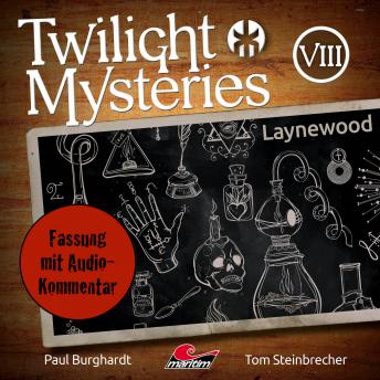 [German] - Twilight Mysteries, Die neuen Folgen, Folge 8: Laynewood (Fassung mit Audio-Kommentar)