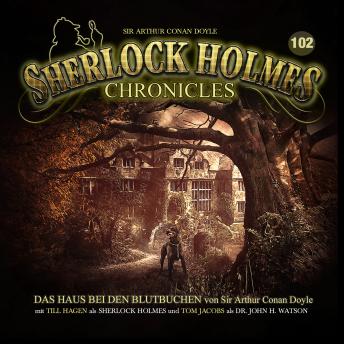 [German] - Sherlock Holmes Chronicles, Folge 102: Das Haus bei den Blutbuchen