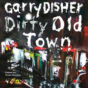 Dirty Old Town: Ein Wyatt-Roman (Ungekürzt) sample.