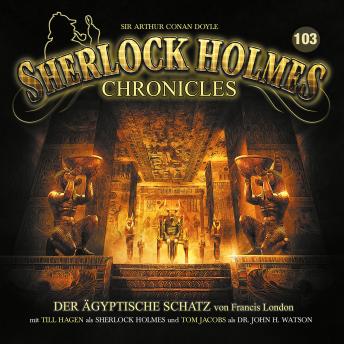 [German] - Sherlock Holmes Chronicles, Folge 103: Der ägyptische Schatz
