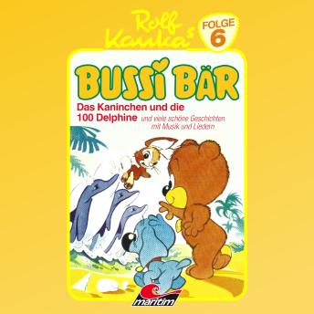 [German] - Bussi Bär, Folge 6: Das Kaninchen und die 100 Delphine