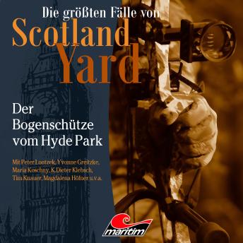 [German] - Die größten Fälle von Scotland Yard, Folge 57: Der Bogenschütze vom Hyde Park