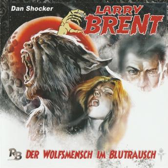 [German] - Larry Brent, Folge 7: Der Wolfsmensch im Blutrausch