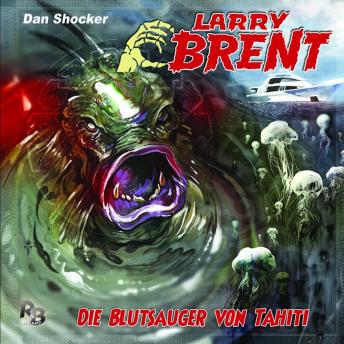 [German] - Larry Brent, Folge 21: Die Blutsauger von Tahiti