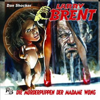 [German] - Larry Brent, Folge 22: Die Mörderpuppen der Madame Wong