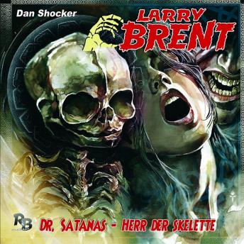 [German] - Larry Brent, Folge 23: Dr. Satanas - Herr der Skelette