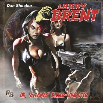 [German] - Larry Brent, Folge 26: Dr. Satanas Killer-Computer