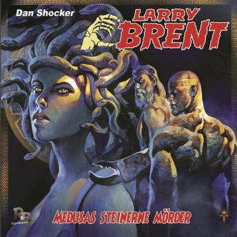 [German] - Larry Brent, Folge 44: Medusas steinerne Mörder