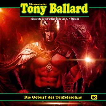 [German] - Tony Ballard, Folge 50: Die Geburt des Teufelssohns