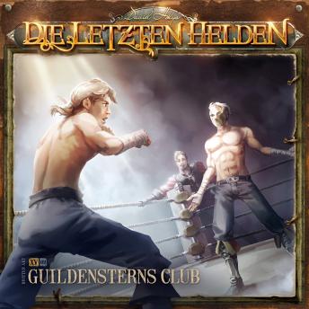 [German] - Die Letzten Helden, Folge 15: Episode 2 - Guildensterns Club