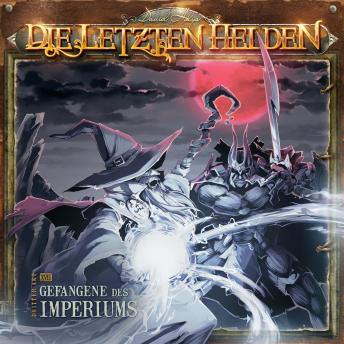 [German] - Die Letzten Helden, Folge 17: Gefangene des Imperiums