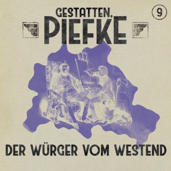 [German] - Gestatten, Piefke, Folge 9: Der Würger vom Westend