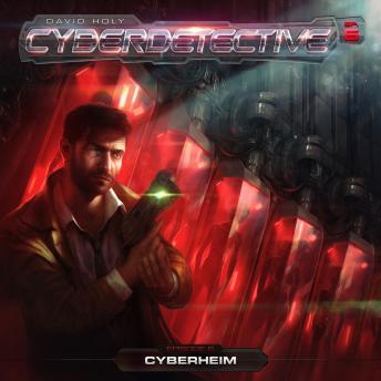 [German] - Cyberdetective, Folge 6: Cyberheim