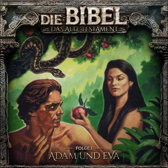 [German] - Die Bibel, Altes Testament, Folge 1: Adam und Eva