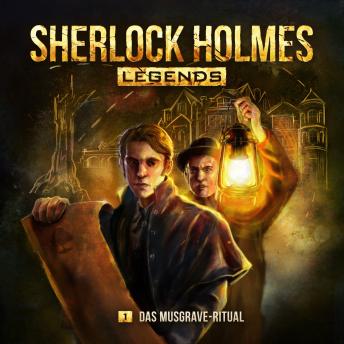 [German] - Sherlock Holmes Legends, Folge 1: Das Musgrave-Ritual