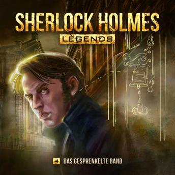 [German] - Sherlock Holmes Legends, Folge 4: Das gesprenkelte Band