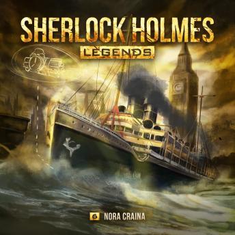 [German] - Sherlock Holmes Legends, Folge 6: Nora Craina