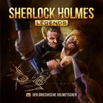 [German] - Sherlock Holmes Legends, Folge 10: Der griechische Dolmetscher