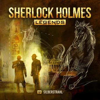 [German] - Sherlock Holmes Legends, Folge 12: Silberstrahl