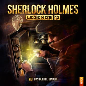 [German] - Sherlock Holmes Legends, Folge 13: Das Beryll-Diadem