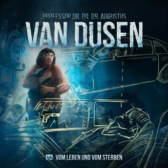 [German] - Van Dusen, Folge 14: Vom Leben und vom Sterben