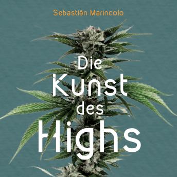 [German] - Die Kunst des Highs (Ungekürzt)