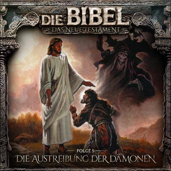 Die Bibel, Neues Testament, Folge 5: Die Austreibung der Dämonen sample.