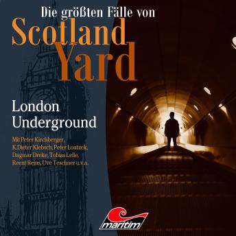[German] - Die größten Fälle von Scotland Yard, Folge 58: London Underground