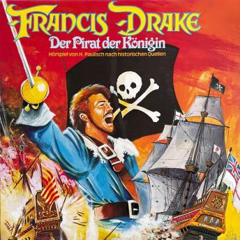 [German] - Francis Drake - Der Pirat der Königin