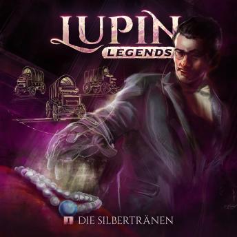 [German] - Lupin Legends, Folge 1: Die Silbertränen