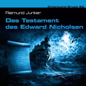 [German] - Dreamland Grusel, Folge 63: Das Testament des Edward Nicholsen