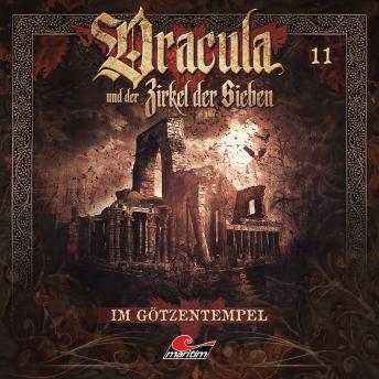[German] - Dracula und der Zirkel der Sieben, Folge 11: Im Götzentempel
