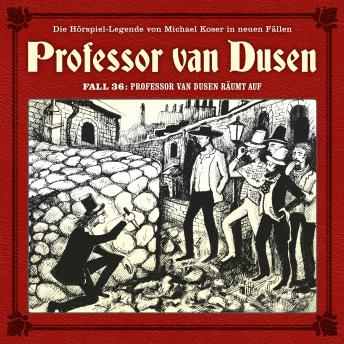 [German] - Professor van Dusen, Die neuen Fälle, Fall 36: Professor van Dusen räumt auf