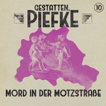 [German] - Gestatten, Piefke, Folge 10: Mord in der Motzstraße