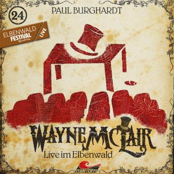 [German] - Wayne McLair, Folge 24: Live im Elbenwald
