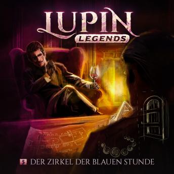 [German] - Lupin Legends, Folge 5: Der Zirkel der blauen Stunde