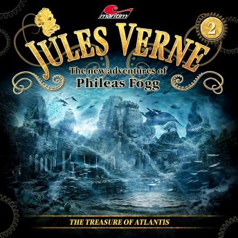 Jules Verne, The new adventures of Phileas Fogg, Episode 2: The treasure of Atlantis