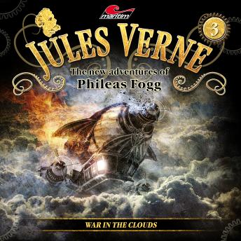 Jules Verne, The new adventures of Phileas Fogg, Episode 3: War in the clouds