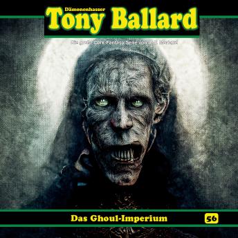 [German] - Tony Ballard, Folge 56: Das Ghoul-Imperium