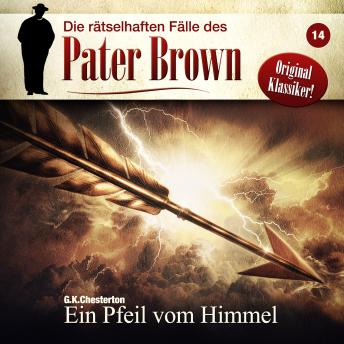 [German] - Die rätselhaften Fälle des Pater Brown, Folge 14: Ein Pfeil vom Himmel