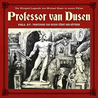 [German] - Professor van Dusen, Die neuen Fälle, Fall 37: Professor van Dusen zürnt den Göttern